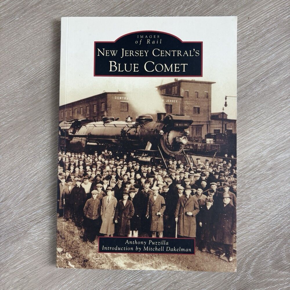 Arcadia New Jersey Central's Blue Comet Train Book NJ Railroad History 2017